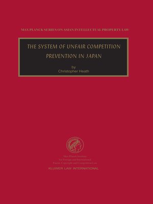 cover image of The System of Unfair Competition Prevention in Japan